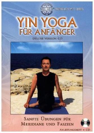 Yin Yoga für Anfänger, 1 Audio-CD (Deluxe Version)