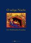 O selige Nacht, m. Audio-CD