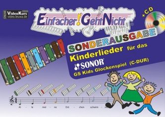 Einfacher!-Geht-Nicht: Kinderlieder, für das SONOR GS Kids Glockenspiel (C-DUR), m. Audio-CD. Bd.1