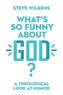 What's So Funny About God?