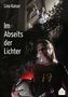 Im Abseits der Lichter