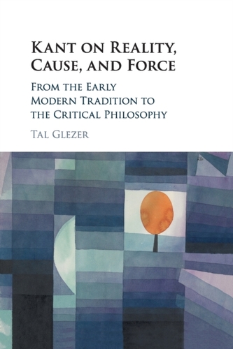 Kant on Reality, Cause, and Force
