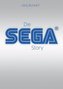 Die SEGA Story