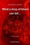 What a drop of blood can tell . . .