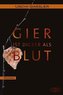Gier ist dicker als Blut