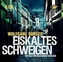 Eiskaltes Schweigen, 6 Audio-CDs