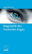 Diagnostik des Trockenen Auges