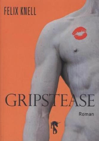 Gripstease