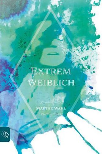 Extrem weiblich