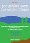 Ich gehöre auch zur Wilden Clique