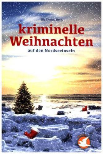 Kriminelle Weihnachten auf den Nordseeinseln