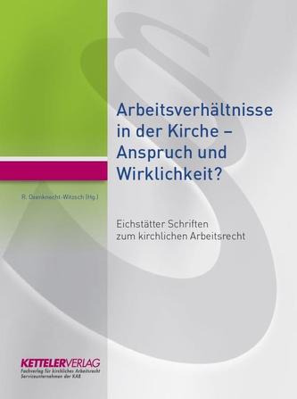 Arbeitsverhältnisse in der Kirche - Anspruch und Wirklichkeit?