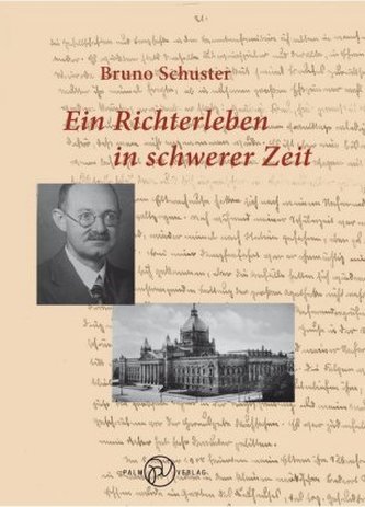 Ein Richterleben in schwerer Zeit