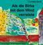 Als die Birke mit dem Wind verreiste