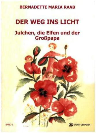 Der Weg ins Licht. Bd.1