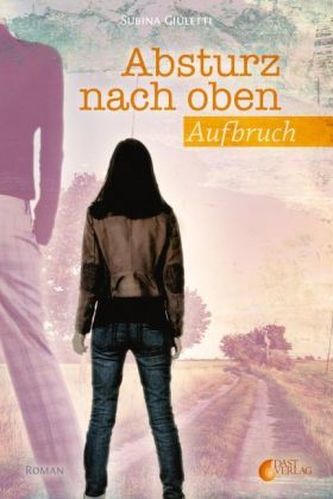 Absturz nach oben - Aufbruch