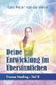 Deine Entwicklung im Übersinnlichen