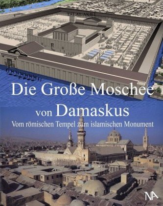 Die Große Moschee von Damaskus