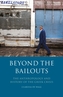 Beyond the Bailouts