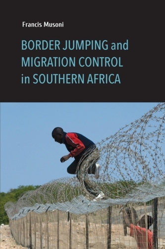 Border Jumping and Migration Control in Southern Africa
