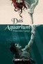 Das Aquarium