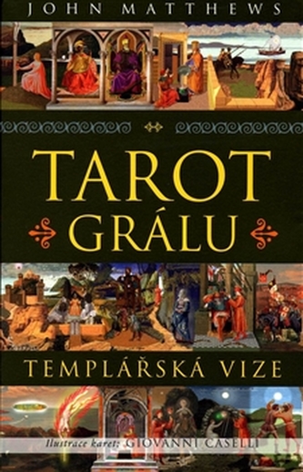 Tarot Grálu. Templářská vize - kniha a 78 karet