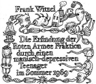 Die Erfindung der Roten Armee Fraktion durch einen manisch-depressiven Teenager im Sommer 1969, 2 Audio-CDs