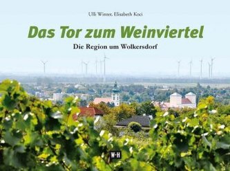 Das Tor zum Weinviertel