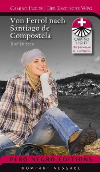 Camino Inglés - Der Englische Weg, Von Ferrol bis Santiago de Compostela