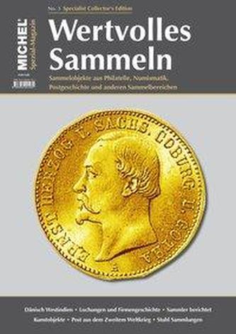 MICHEL-Magazin Wertvolles Sammeln. Heft.3