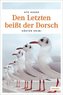 Den letzten beißt der Dorsch