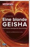 Eine blonde Geisha und andere bewegende Geschichten