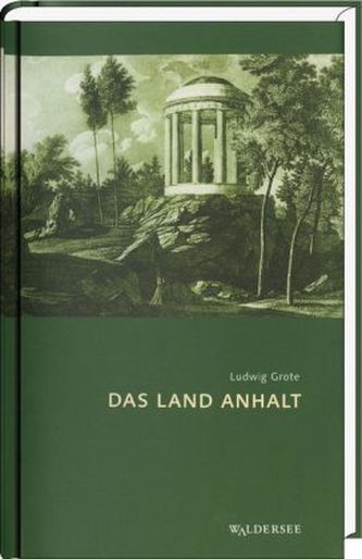 Das Land Anhalt