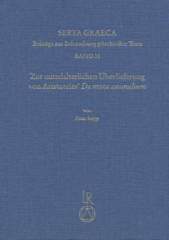 Zur mittelalterlichen Überlieferung von Aristoteles' De motu animalium
