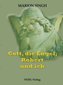 Gott, die Engel, Robert und ich