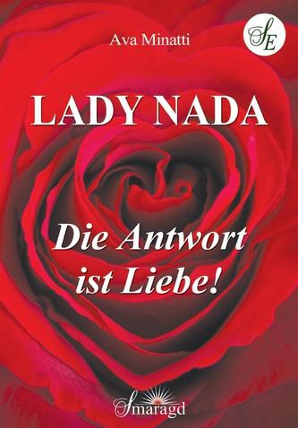 Lady Nada - Die Antwort ist Liebe!
