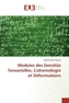 Modules des Densités Tensorielles, Cohomologie et Déformations