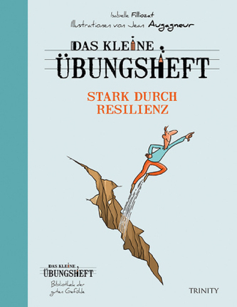 Das kleine Übungsheft - Stark durch Resilienz