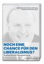 Noch eine Chance für den Liberalismus?