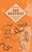 Der Dropout