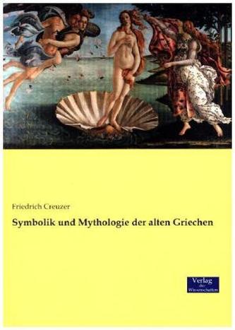 Symbolik und Mythologie der alten Griechen