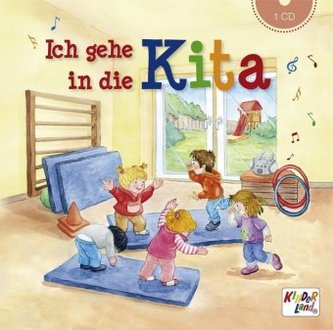 Ich gehe in die Kita, m. Audio-CD