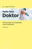 Hallo Herr Doktor