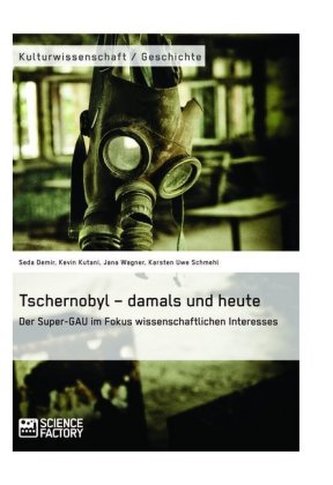 Tschernobyl - damals und heute
