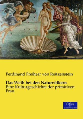 Das Weib bei den Naturvölkern