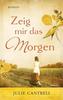 Zeig mir das Morgen