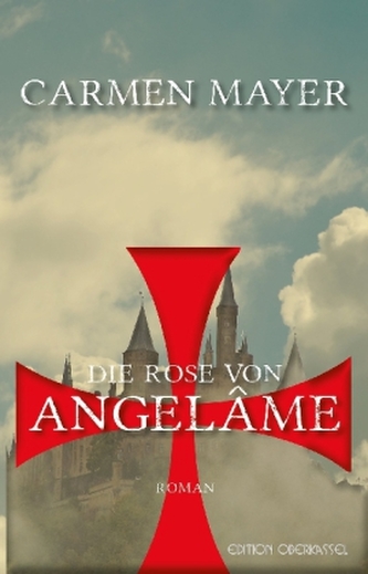 Die Rose von Angelâme