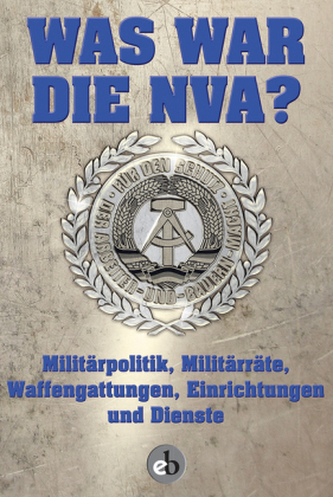 Was war die NVA?. Bd.3