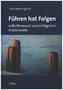 Führen hat Folgen