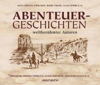Abenteuergeschichten weltberühmter Autoren, 10 Audio-CDs